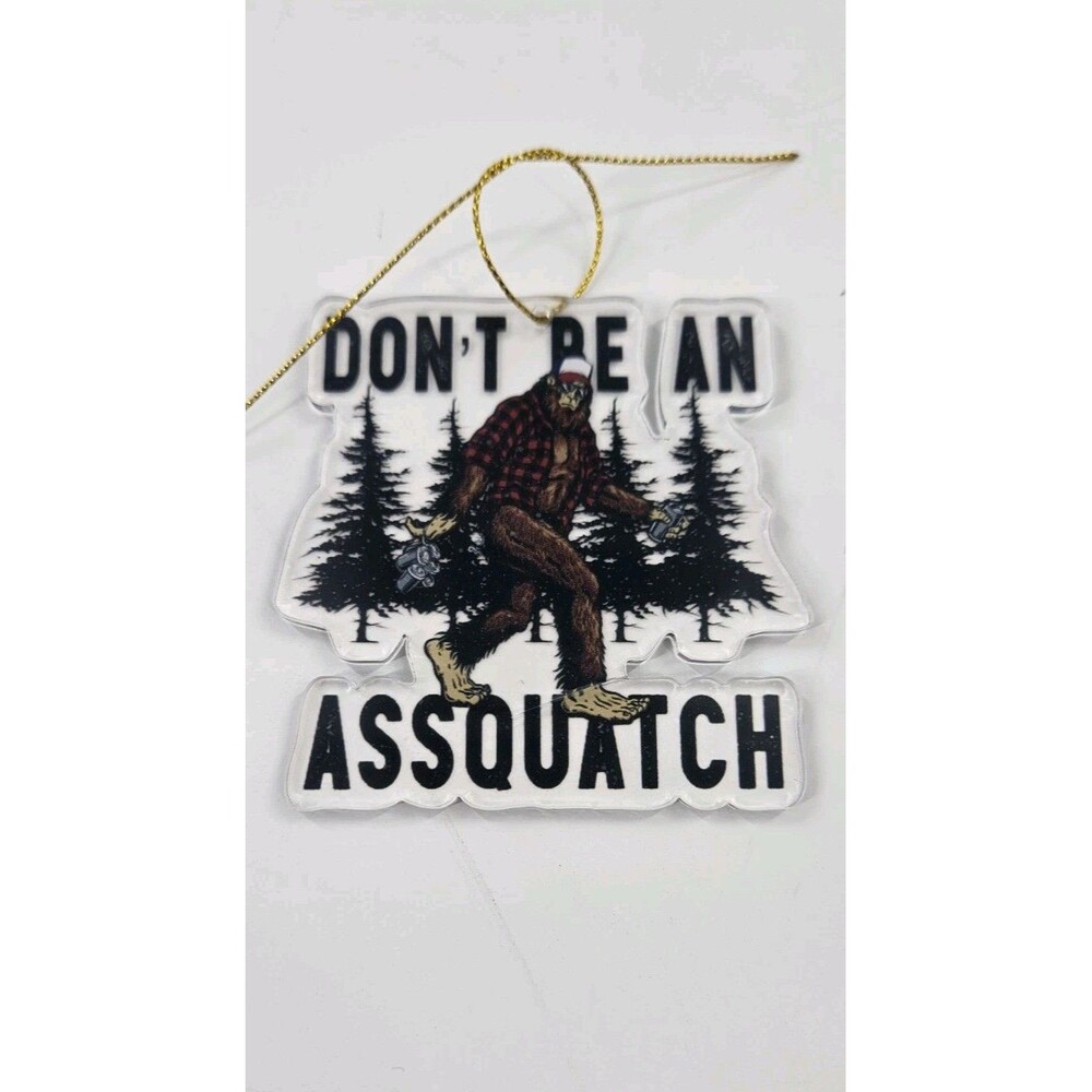 Don't Be An Assquatch Bigfoot 3"‎ Rearview Mirror Window Car Charm Ornament